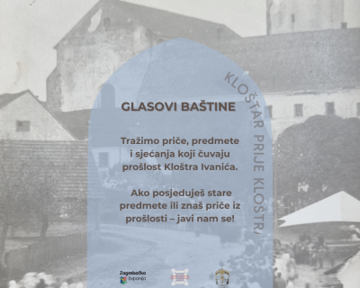 Poziv stanovnicima Kloštra Ivanića na sudjelovanje u prikupljanju sjećanja, priča i predmeta lokalne baštine