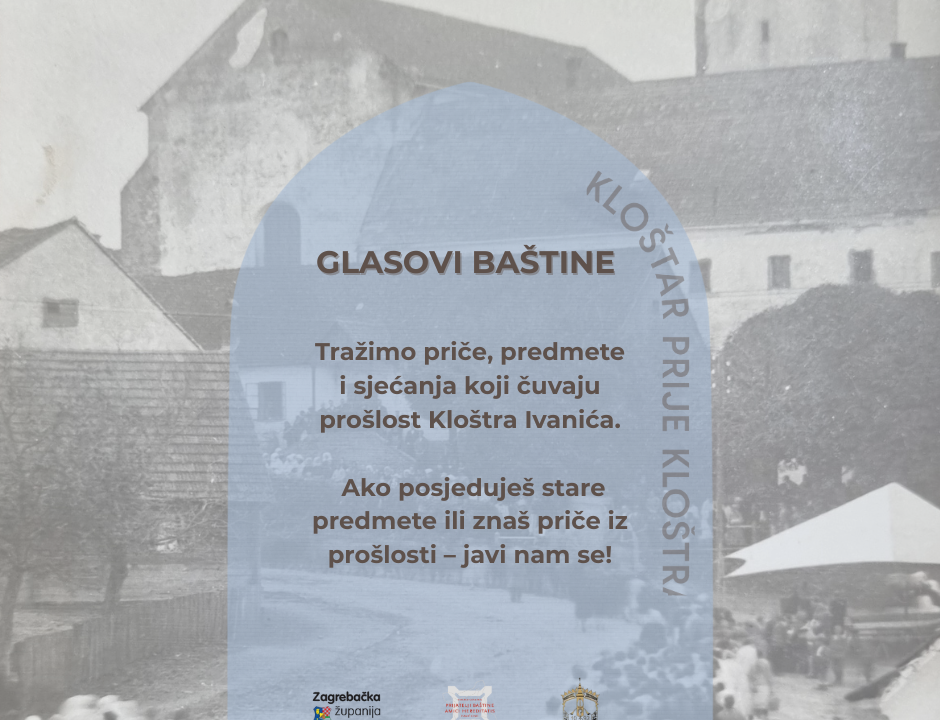 Poziv stanovnicima Kloštra Ivanića na sudjelovanje u prikupljanju sjećanja, priča i predmeta lokalne baštine